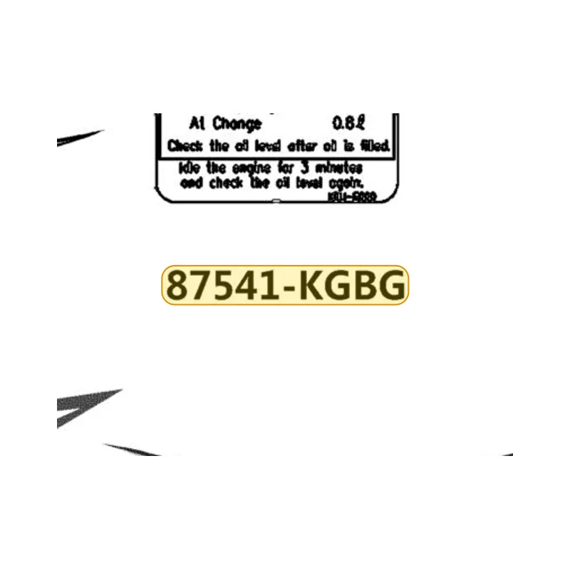 87541-KGBG-E00 LABEL OIL CAP — diagram cutout