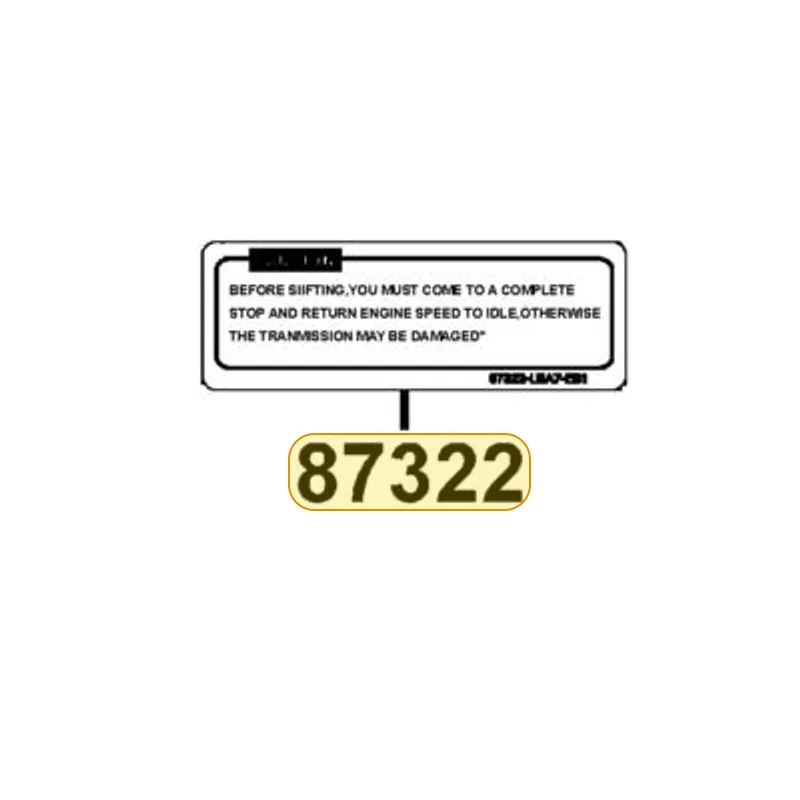 87322-LBA7-E01-T01 CAUTION SHIFIT GEARS — diagram cutout