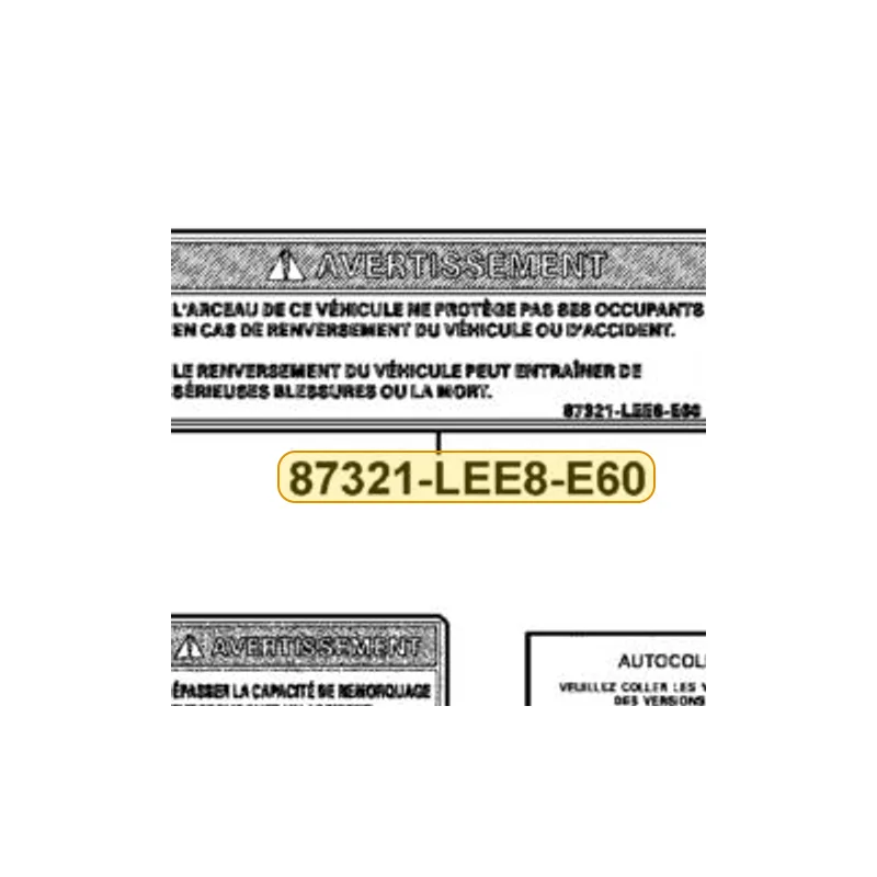 87321-LEE8-E60-T01 WARNING CANOPY — diagram cutout
